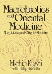 Macrobiotics and Oriental medicine : an introduction to holistic health