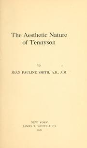 Cover of: The aesthetic nature of Tennyson by Jean Pauline Smith