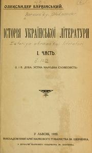 Cover of: Istorii͡a ukraïnsʹkoï lïteratury by Oleksander Barvinsʹkyĭ