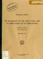 Cover of: The ice budget of the Arctic pack and its application to ice forecasting by Edward L. Corton