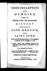 Genuine letters and memoirs relating to the natural, civil, and commercial history of the islands of Cape Breton and Saint John by Thomas Pichon