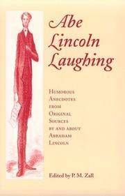 Cover of: Abe Lincoln laughing by edited with an introduction by P.M. Zall ; foreword by Ray Allen Billington.