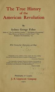 Cover of: The true history of the American Revolution