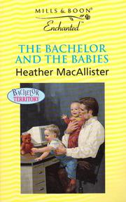 Cover of: The Bachelor and the Babies (Romance)