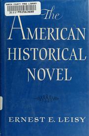 Cover of: The American historical novel by Ernest Erwin Leisy