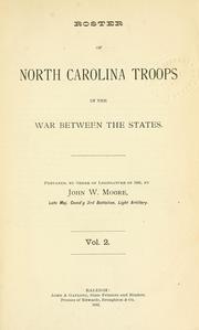 Cover of: Roster of North Carolina troops in the war between the states. Vol 1 by North Carolina. General Assembly.
