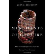 Cover of: Merchants of Culture: The Publishing Business in the Twenty-First Century