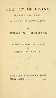 Cover of: The joy of living (Es lebe das leben): A play in five acts