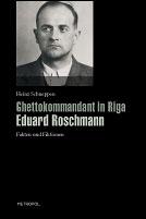 Cover of: Ghettokommandant in Riga Eduard Roschmann by Heinz Schneppen