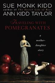 Cover of: Traveling with pomegranates: a mother daughter story