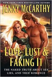 Cover of: Love, Lust & Faking It