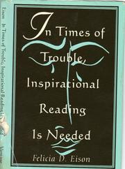 Cover of: In Times of Trouble, Inspirational Reading Is Needed by Felicia D. Eison