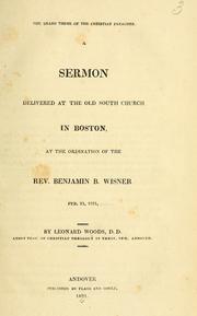 The grand theme of the Christian preacher : A sermon delivered at the Old South Church in Boston by Woods, Leonard