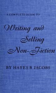 Cover of: A complete guide to writing and selling non-fiction. by Hayes B. Jacobs