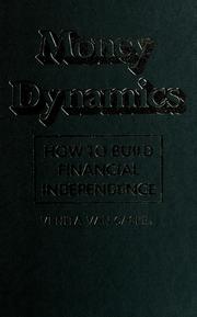 Cover of: Money dynamics: how to build financial independence