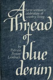 Cover of: A thread of blue denim. by Patricia Penton Leimbach