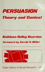 Cover of: Persuasion, theory and context by Kathleen Kelley Reardon