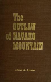 Cover of: The outlaw of Navaho Mountain