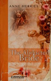 Cover of: The Abducted Bride by Anne Herries