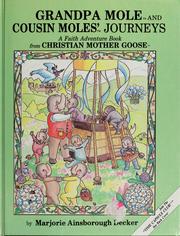 Cover of: Grandpa Mole and Cousin Moles' journeys