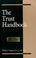 Cover of: The Trust Handbook