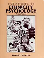 Cover of: Student guide for Ethnicity and psychology : b African-, Asian-, Latino- and Native-American psychologies / c [compiled by] Kenneth P. Monteiro. by 