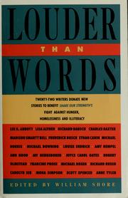Cover of: Louder than words: 22 authors donate new stories to benefit Share Our Strength's fight against hunger, homelessness, and illiteracy