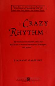 Cover of: Crazy rhythm by Leonard Garment