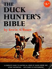 Cover of: The duck hunter's bible. by Erwin A. Bauer