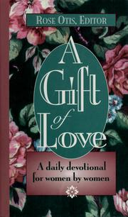 Cover of: A gift of love by Rose Otis, editor.