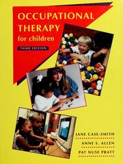 Occupational therapy for children by Jane Case-Smith, Pat Nuse Pratt