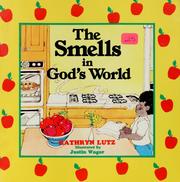 Cover of: The Smells in God's World (Icn 060726) by Kathryn Lutz