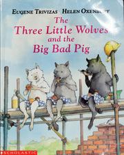 Cover of: The three little wolves and the big bad pig