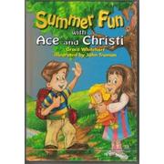Summer fun with Ace and Christi by Grace Whitehart