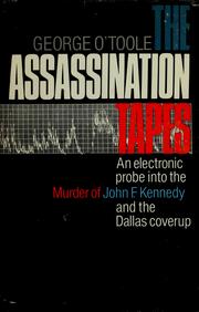 Cover of: The assassination tapes by G. J. A. O'Toole