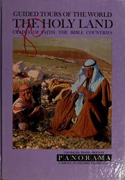 Cover of: The Holy Land: cradle of faith : the bible countries