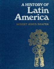 Cover of: A history of Latin America by Robert Jones Shafer