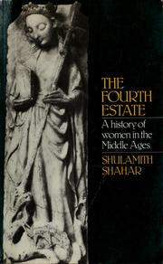 Cover of: The fourth estate: a history of women in the Middle Ages