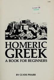 Cover of: Homeric Greek by Clyde Pharr