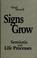 Cover of: Signs grow
