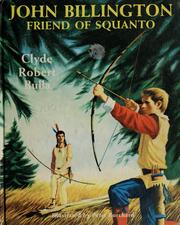 Cover of: Weekly Reader Childrens Book Club presents John Billington, friend of Squanto