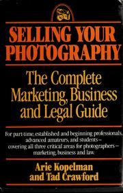 Cover of: Selling your photography by Arie Kopelman