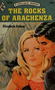 The rocks of Arachenza by Elizabeth Ashton