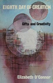 Cover of: Eighth day of creation by Elizabeth O'Connor