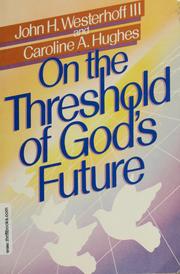 Cover of: On the threshold of God's future