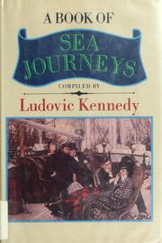 Cover of: A Book of sea journeys by compiled by Ludovic Kennedy.