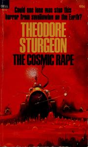 Cover of: The cosmic rape by Theodore Sturgeon