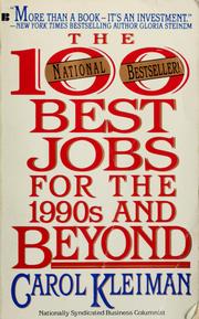 Cover of: The 100 best jobs for the 1990s and beyond by Carol Kleiman