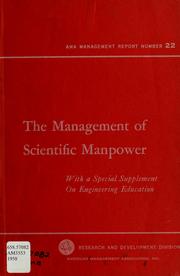 Cover of: The management of scientific manpower