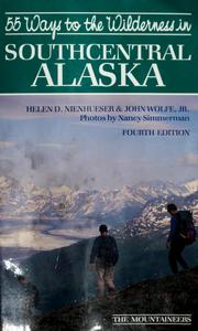 Cover of: 55 ways to the wilderness of southcentral Alaska by Helen Nienhueser